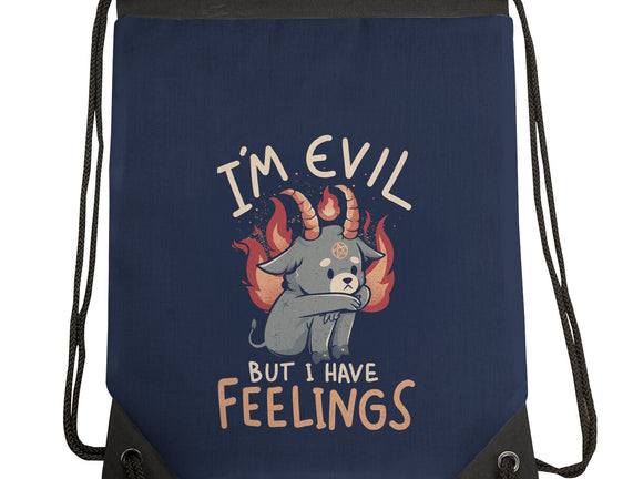 I'm Evil But I Have Feelings