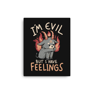 I'm Evil But I Have Feelings