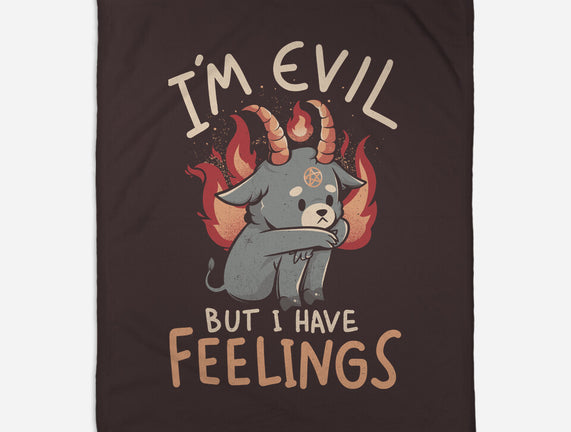 I'm Evil But I Have Feelings