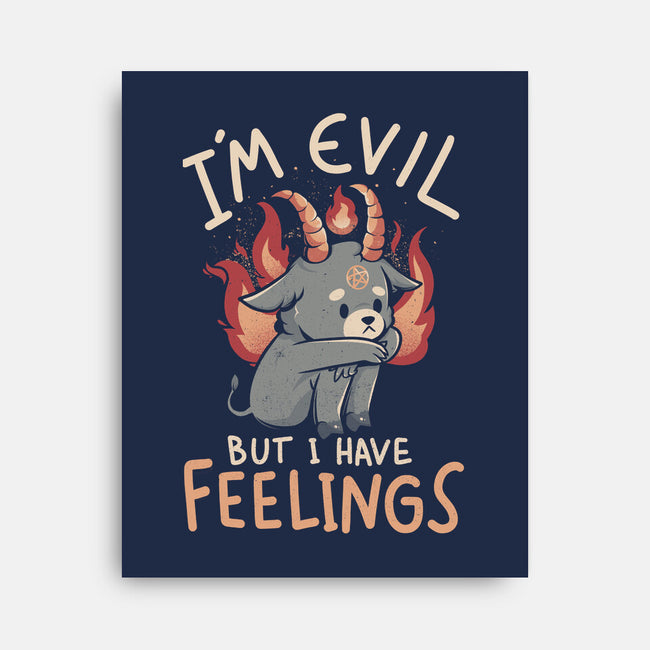 I'm Evil But I Have Feelings-none stretched canvas-eduely