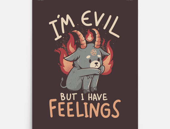 I'm Evil But I Have Feelings