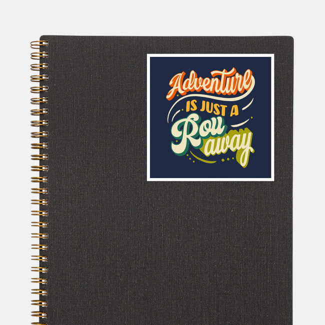 Adventure Is Just A Roll Away-none glossy sticker-ShirtGoblin