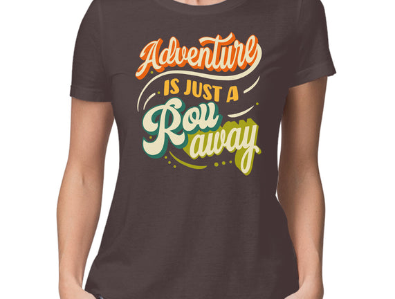 Adventure Is Just A Roll Away