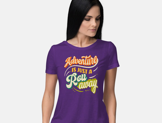 Adventure Is Just A Roll Away