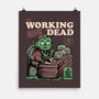 The Working Dead-none matte poster-eduely
