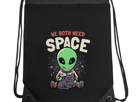 We Both Need Space