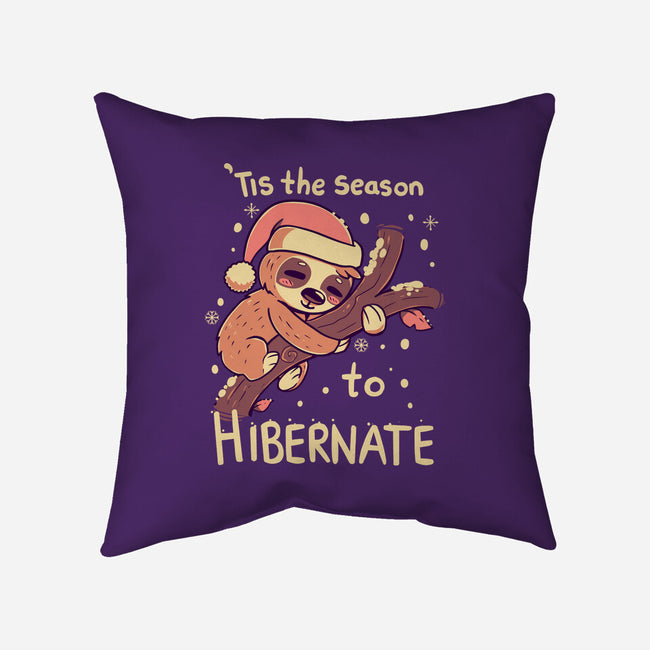 Tis The Season To Hibernate-none removable cover throw pillow-TechraNova