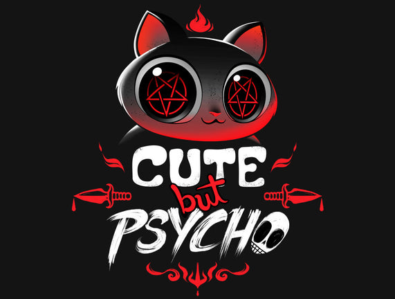 Cute But Psycho