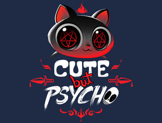 Cute But Psycho