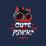 Cute But Psycho-iphone snap phone case-tobefonseca