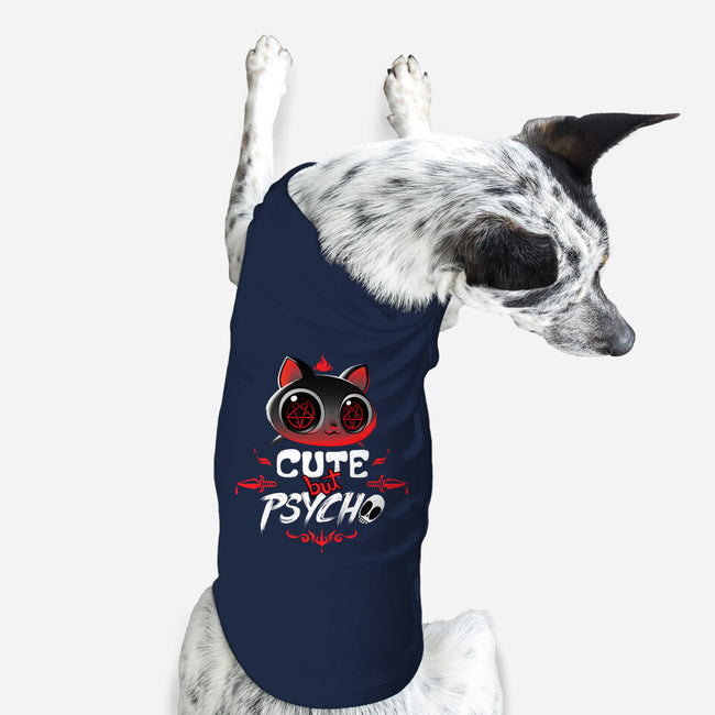 Cute But Psycho-dog basic pet tank-tobefonseca