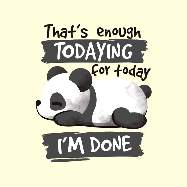 Enough Todaying-none removable cover w insert throw pillow-NemiMakeit