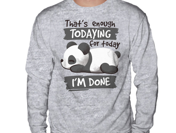Enough Todaying