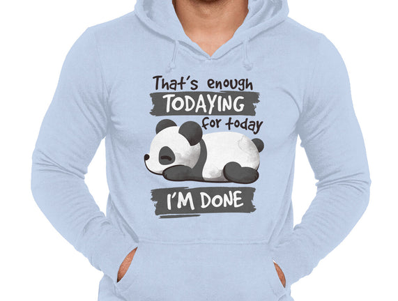 Enough Todaying