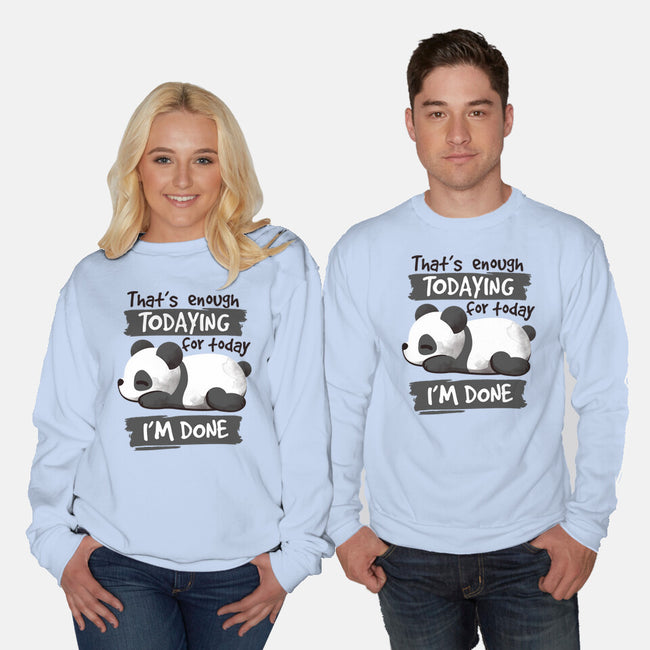 Enough Todaying-unisex crew neck sweatshirt-NemiMakeit