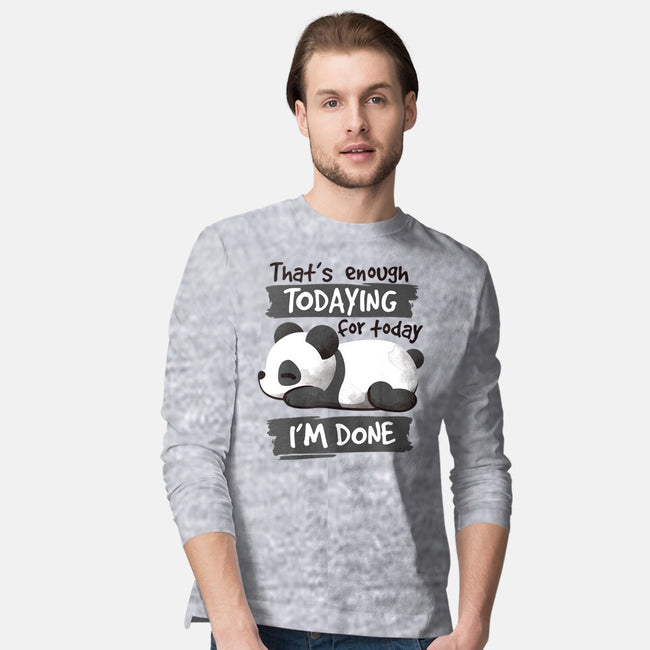 Enough Todaying-mens long sleeved tee-NemiMakeit