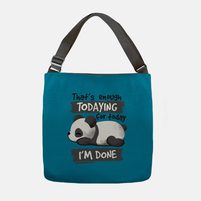 Enough Todaying-none adjustable tote-NemiMakeit