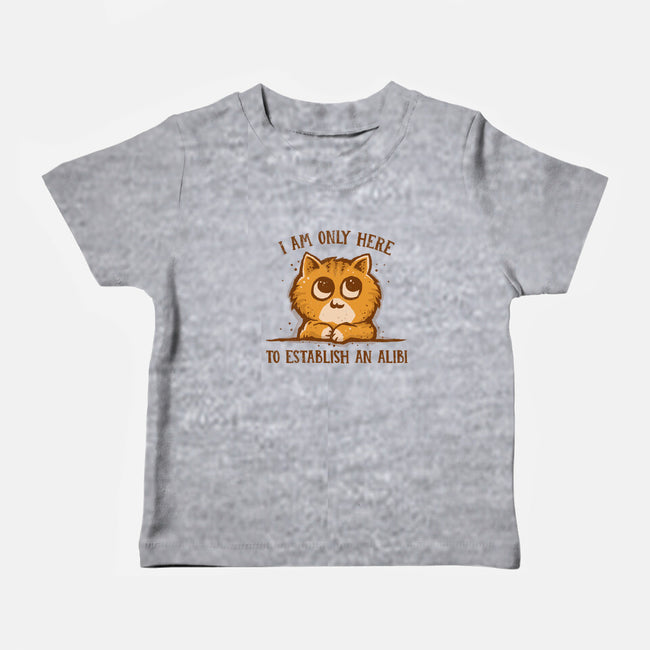 Only Here For The Alibi-baby basic tee-kg07