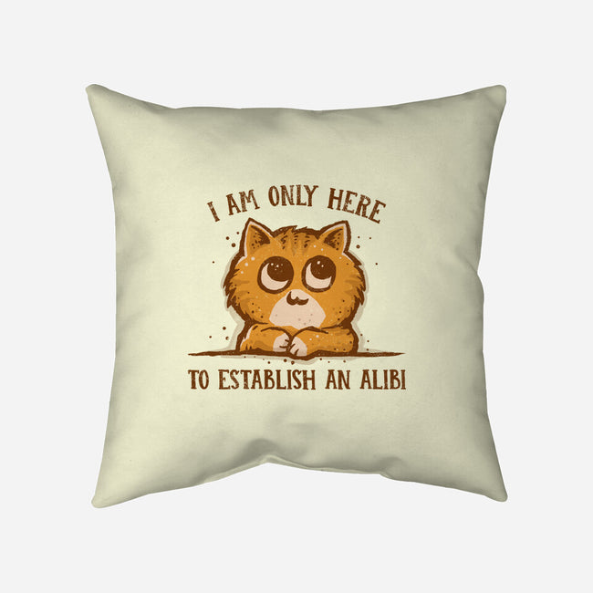 Only Here For The Alibi-none removable cover throw pillow-kg07