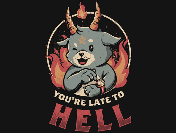 Late To Hell