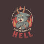 Late To Hell-none glossy sticker-eduely