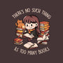 No Such Thing As Too Many Books-none removable cover throw pillow-eduely