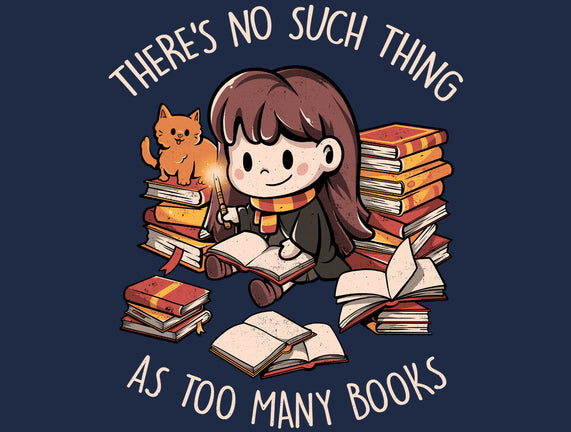 No Such Thing As Too Many Books