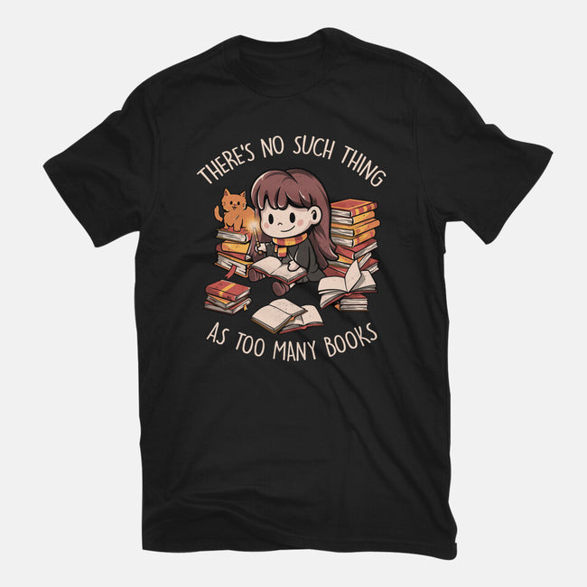 No Such Thing As Too Many Books-unisex basic tee-eduely