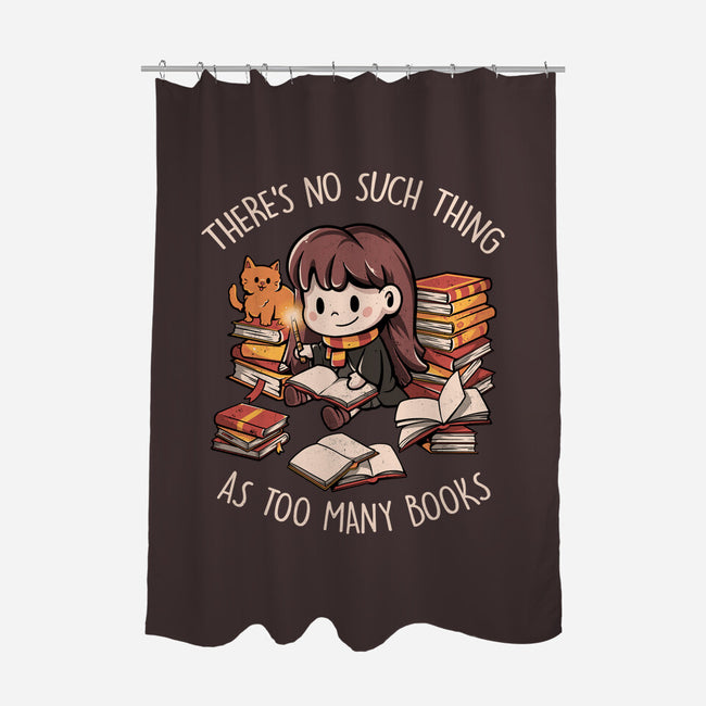 No Such Thing As Too Many Books-none polyester shower curtain-eduely
