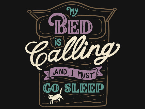 My Bed Is Calling