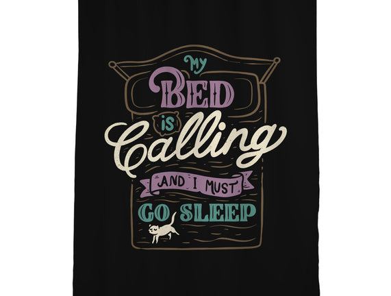 My Bed Is Calling