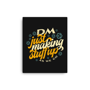 DM Making Stuff Up