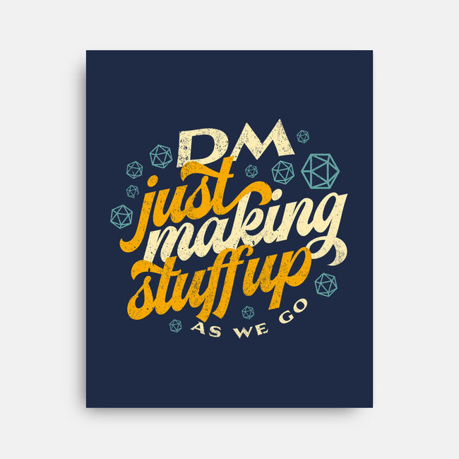 DM Making Stuff Up-none stretched canvas-ShirtGoblin