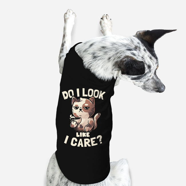 Do I Look Like I Care-dog basic pet tank-eduely