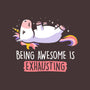 Being Awesome Is Exhausting-none removable cover throw pillow-eduely