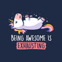 Being Awesome Is Exhausting-baby basic tee-eduely