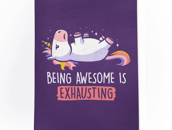 Being Awesome Is Exhausting