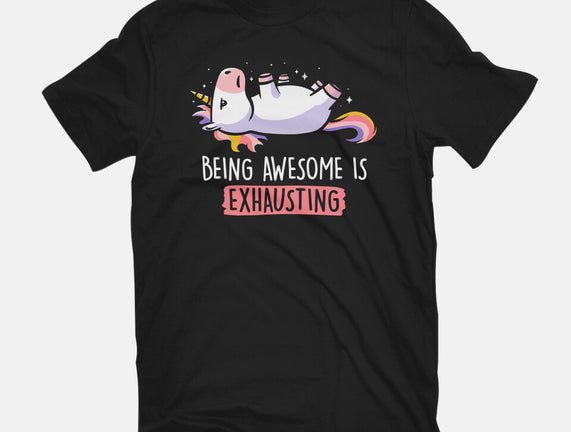 Being Awesome Is Exhausting
