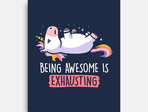 Being Awesome Is Exhausting