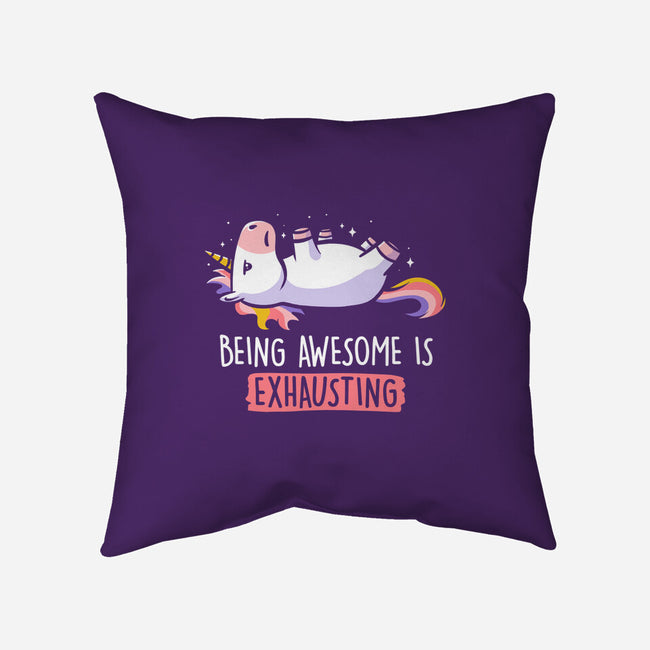Being Awesome Is Exhausting-none removable cover w insert throw pillow-eduely