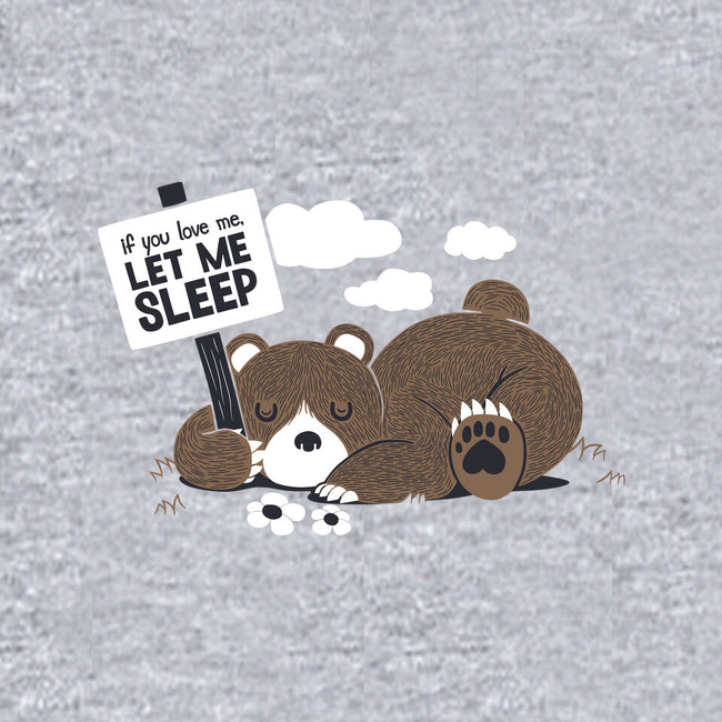 If You Love Me Let Me Sleep-mens basic tee-tobefonseca