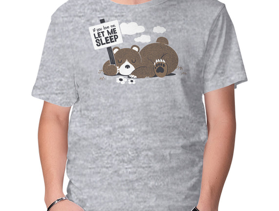 If You Love Me Let Me Sleep