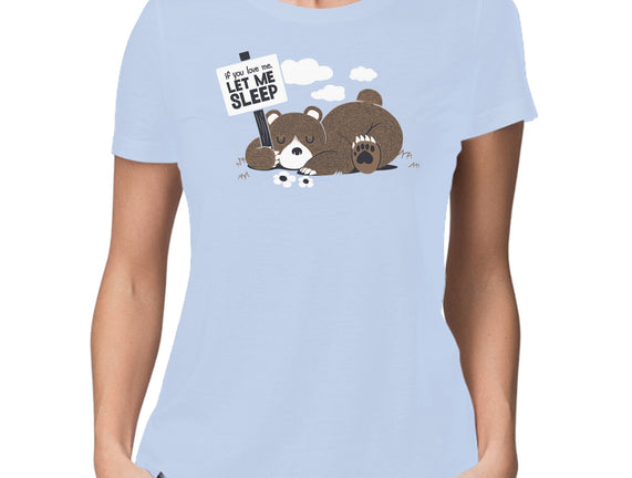 If You Love Me Let Me Sleep