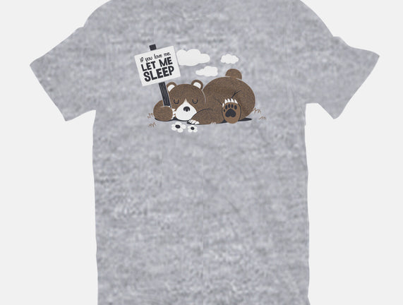 If You Love Me Let Me Sleep