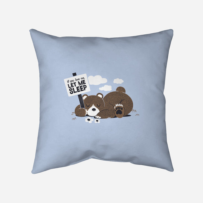 If You Love Me Let Me Sleep-none removable cover w insert throw pillow-tobefonseca