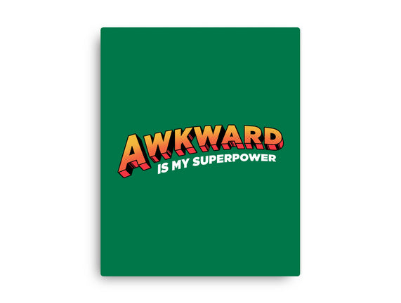 Awkward Is My Superpower