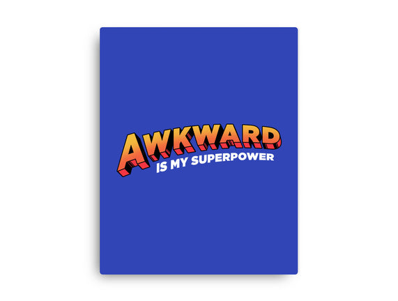 Awkward Is My Superpower