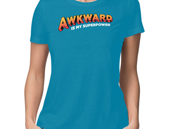 Awkward Is My Superpower