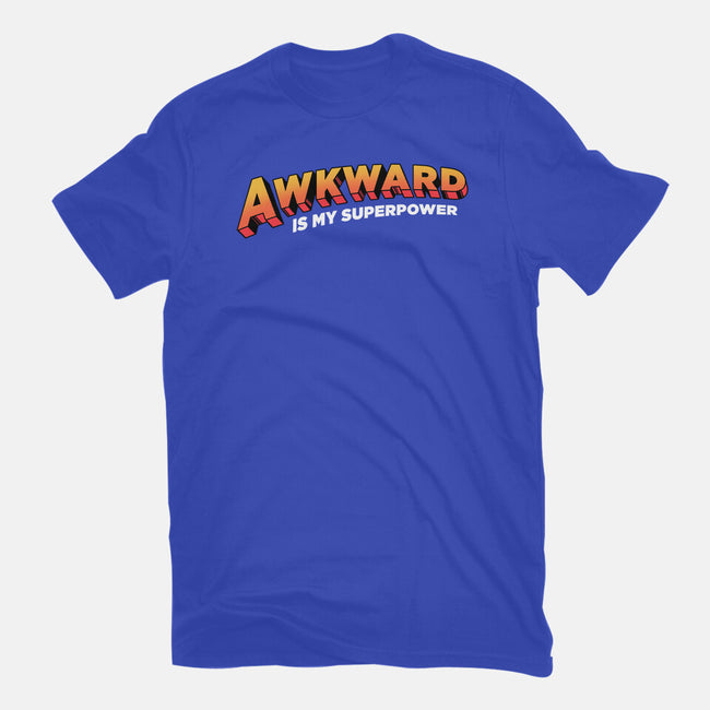 Awkward Is My Superpower-unisex basic tee-tobefonseca