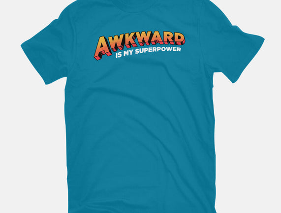 Awkward Is My Superpower